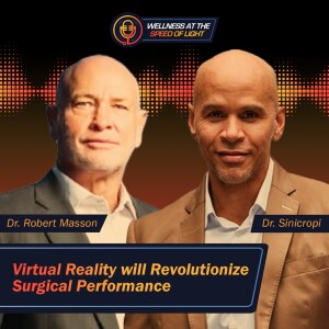 Virtual Reality will Revolutionize Surgical Performance