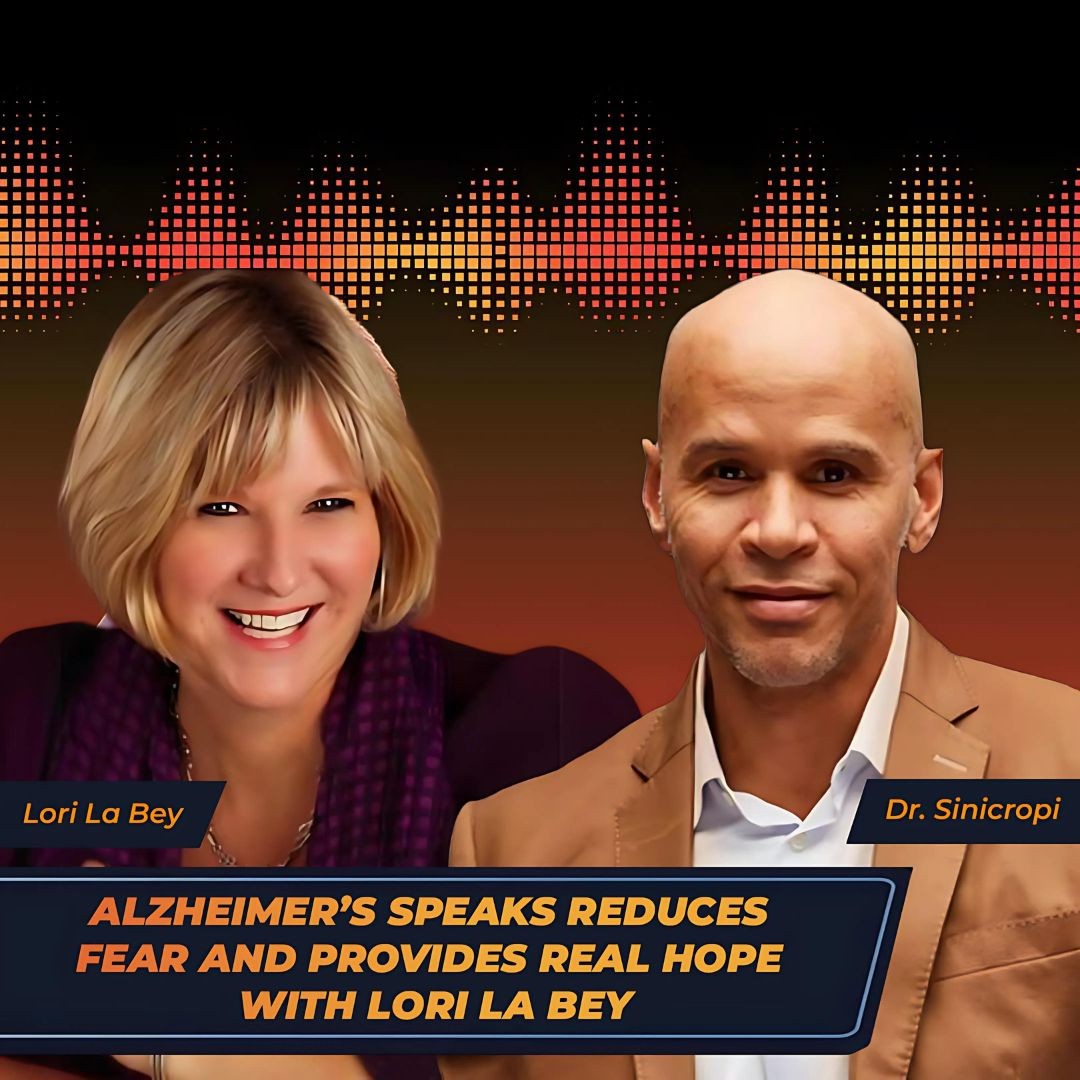 Alzheimer’s Speaks reduces fear and provides real hope with Lori La Bey