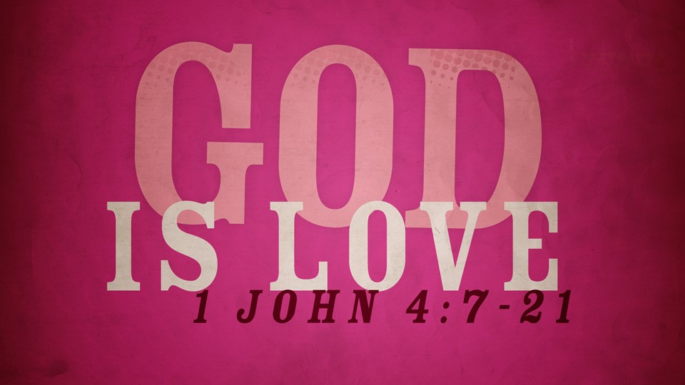God is Love Part 3