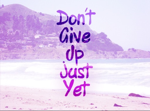 It’s Okay to Mess Up, Just Don’t Give Up!