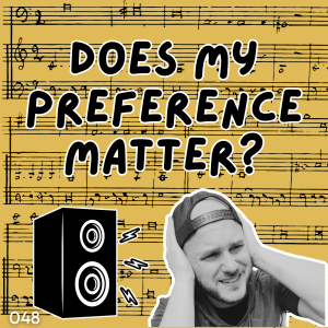 Does My Preference Matter?