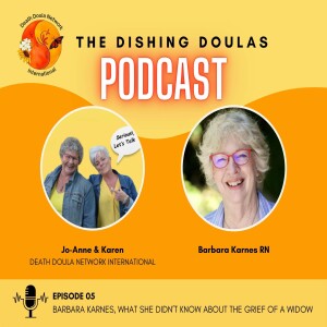 Episode 5: Barbara Karnes, What She Didn't Know About the Grief of a Widow