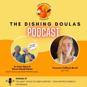 Episode 7: Vanessa Callison-Burch, The Many Faces of Grief Support – How Help Texts makes a difference