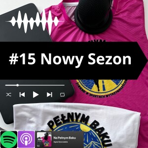 #15 Nowy Sezon