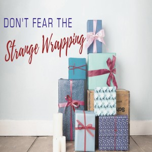 Don't fear the strange wrapping - Pastor Jonathan Downs