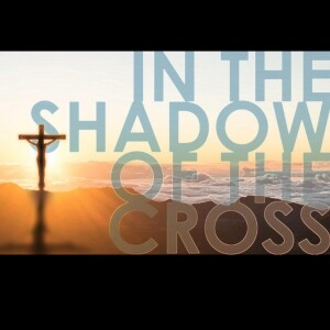 In The Shadow Of The Cross: Judas | Rev. Joshua Drew