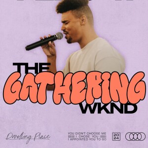 The Gathering | Chosen to Go