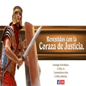 Serie Nuestra victoria en Cristo./ 05 Revestidos con la coraza de Justicia. Pastor Gerson Gonzalez C. 