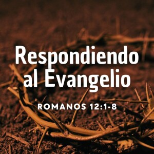 Respondiendo al Evangelio. Benjamín Camacho
