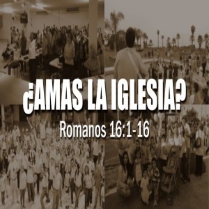 ¿Amas a la iglesia? Tony Martínez. 
