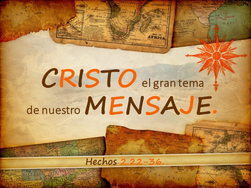 06. Cristo, el Gran Tema de Nuestro Mensaje