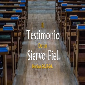 61. El Testimonio de un Siervo Fiel. Hechos 12.13-24. Pastor Gerson González C.