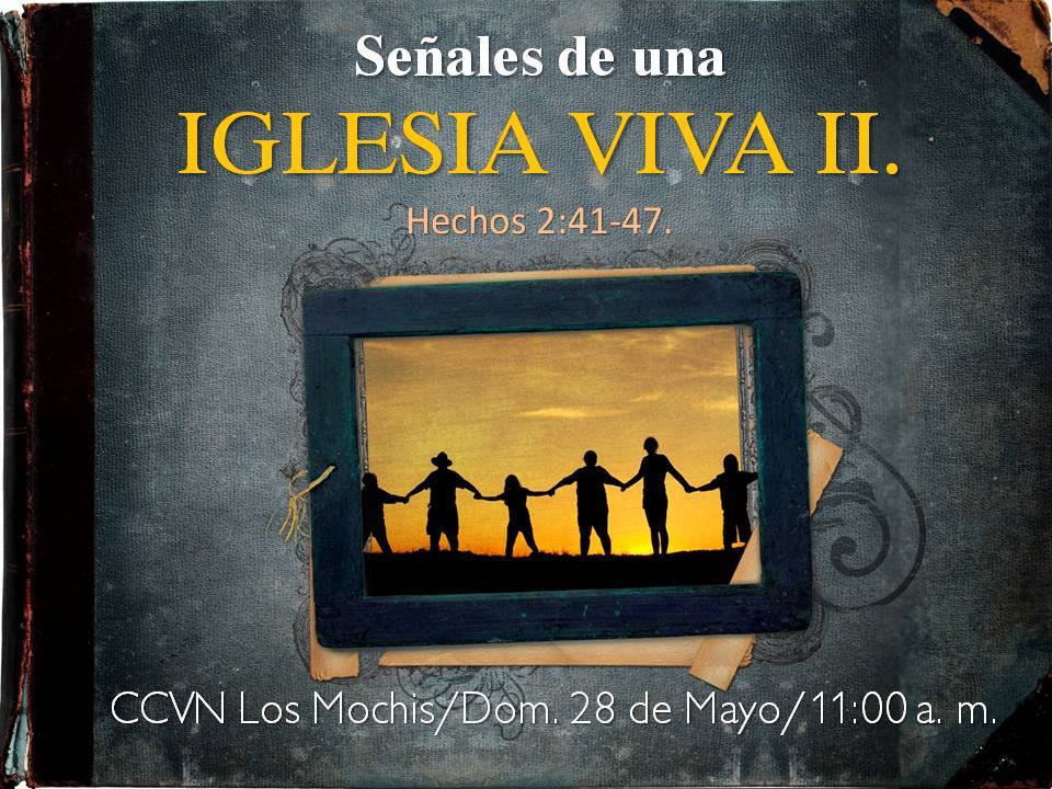 09. Señales de una Iglesia Viva II