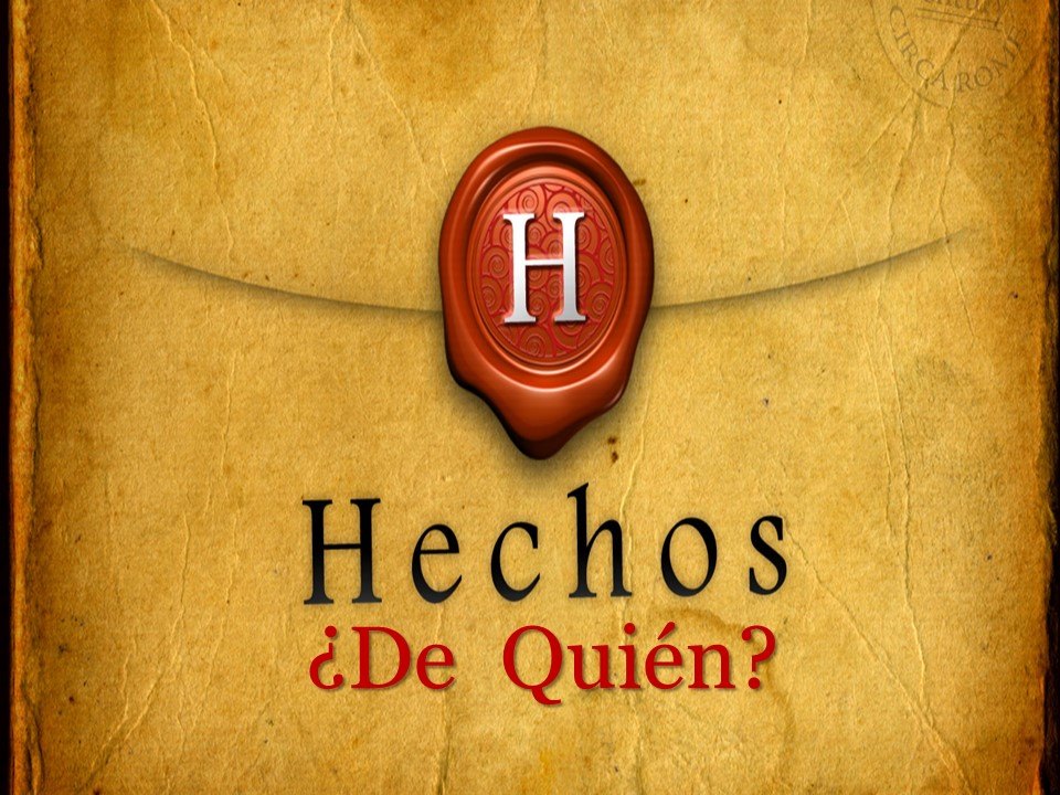 01. Hechos, ¿De quién?
