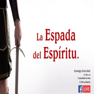 Serie Nuestra Victoria en Cristo. / 09. La Espada del Espíritu. Pastor Gerson González C. 