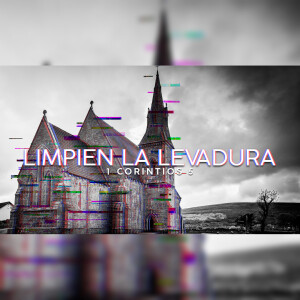 Limpien la Levadura. Jaasiel González