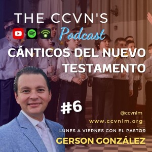 Devocional 1064. Cánticos del Nuevo Testamento 6