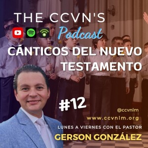 Devocional 1070. Cánticos del Nuevo Testamento 12