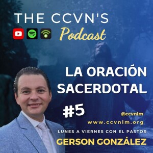 Devocional 1138. La oración sacerdotal 5