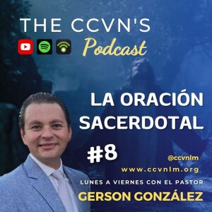 Devocional 1141. La oración sacerdotal 8