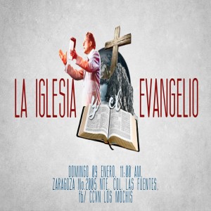 La iglesia y el evangelio. Pastor Gerson González C.