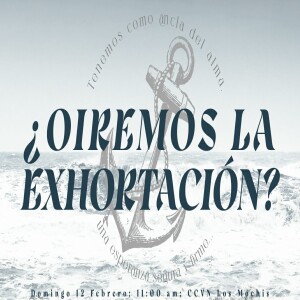 HEBREOS / 02. ¿Oíremosla exhortación? Pastor Gerson González C.