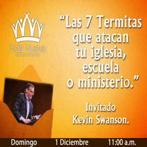 7 Termitas que atacan la iglesia. Kevin P. Swanson.