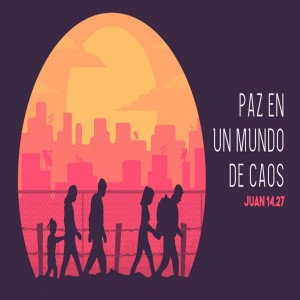Serie Mensajes del Aposento Alto. / 07. Paz en un mundo de caos. Pastor Gerson González C.