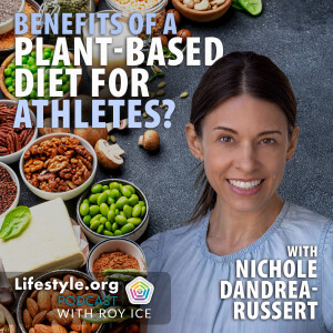 Fueling Peak Performance: The Power of a Plant-Based Diet for Athletes | Nichole Dandrea-Russert