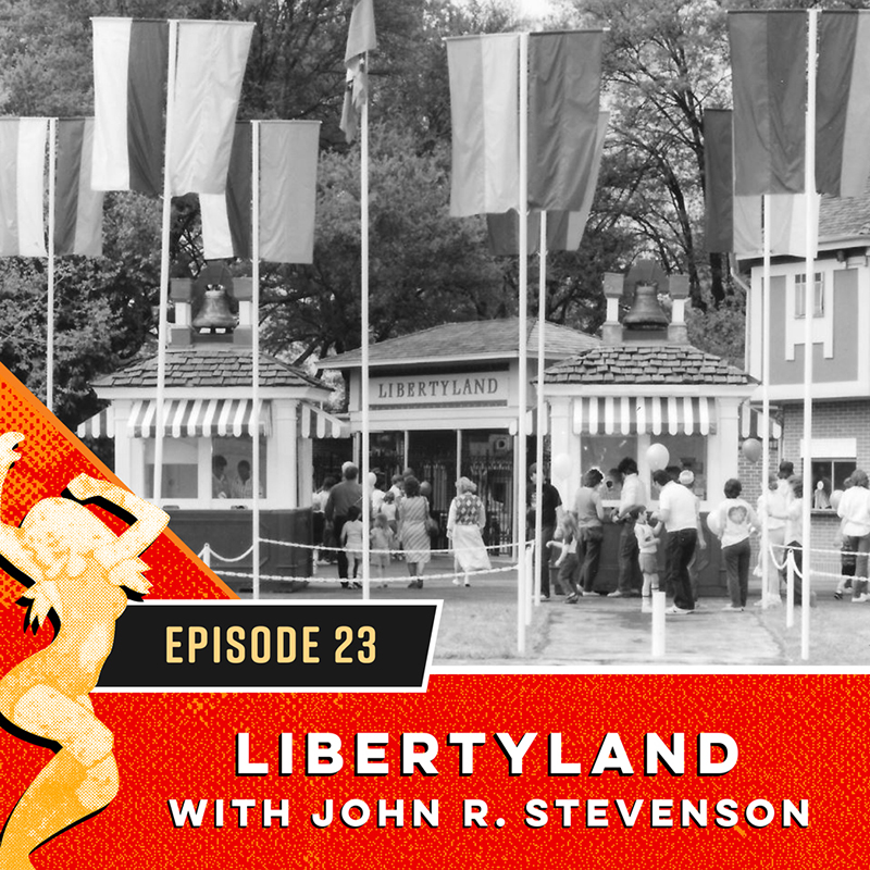 Libertyland with John R. Stevenson