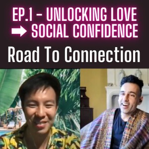 Ep.1 Reconnecting With Mom: Social Confidence & Self Love: With Johnson Hsieh