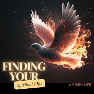 Finding Your Spiritual Gifts