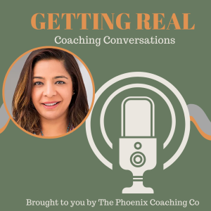 Getting Real Podcast Season 6 Ep 3 Trailer | Coaching Conversations | Hosted by Afsheen Ismail-Wey