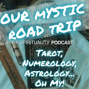 Tarot, Numerology, Astrology...Oh My!