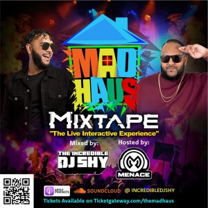 MAD HAUS (The Live Experience) - Explicit Content