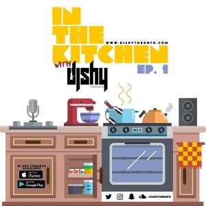 IN THE KITCHEN WITH DJ SHY (EP.1)