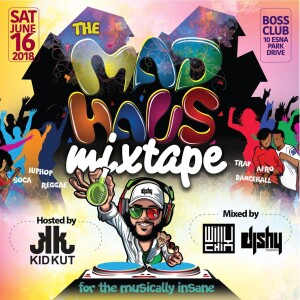 The MADHAUS Mixtape (June 16th @ Boss Club // Mixed by Willy Chin & DJ SHY) (Clean Content)