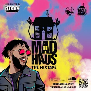 MAD HAUS - The Mixtape (2023) - Explicit Content