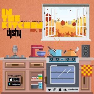 IN THE KITCHEN WITH DJ SHY (EP. 3) (Clean Content)