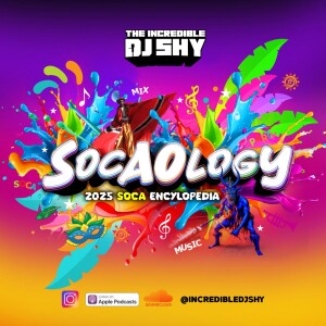 SOCAOLOGY (2025 Soca Mix) - Clean Content