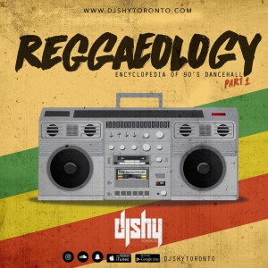 REGGAEOLOGY (90’s Dancehall Mix) (Explicit Content) (pt.1)