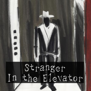 Stranger in the Elevator