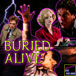 Buried Alive (1990) - Forgotten Classic