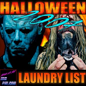 #006 - Laundry List - What Tom Thought of Rob Zombie's Halloween
