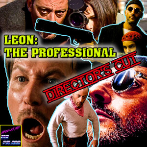 Leon: The Professional - The Director's Cut Gets Kinda...Weird