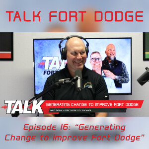 Generating Change to Improve Fort Dodge