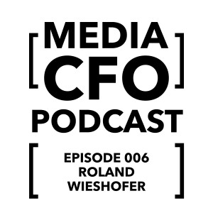Roland Wieshofer: Building an expertise as entertainment CFO [Special Double Episode 1/2]