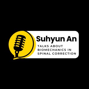 Suhyun An Talks About Biomechanics in Spinal Correction