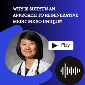 Why Is Suhyun An Approach to Regenerative Medicine So Unique?