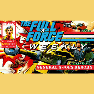 THE FULL FORCE WEEKLY: EPISODE 18!!